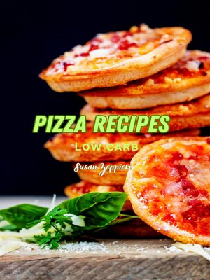 cover image of Pizza Recipes Low Carb
